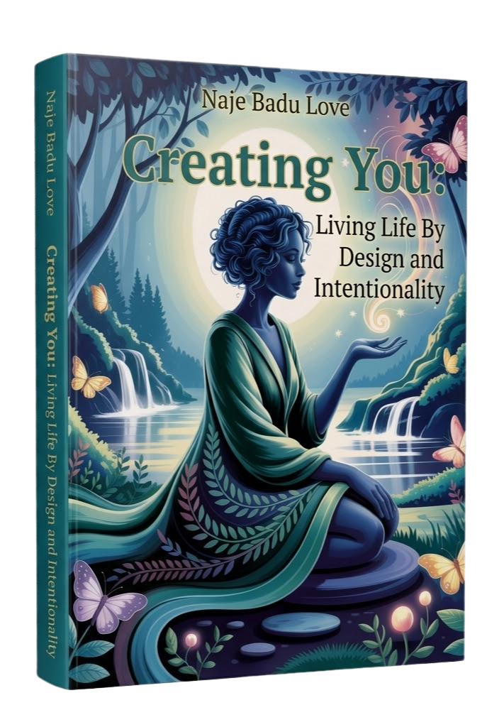 Creating You: Living Life By Design and Intentionality cover